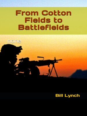 cover image of From Cotton Fields to Battlefields